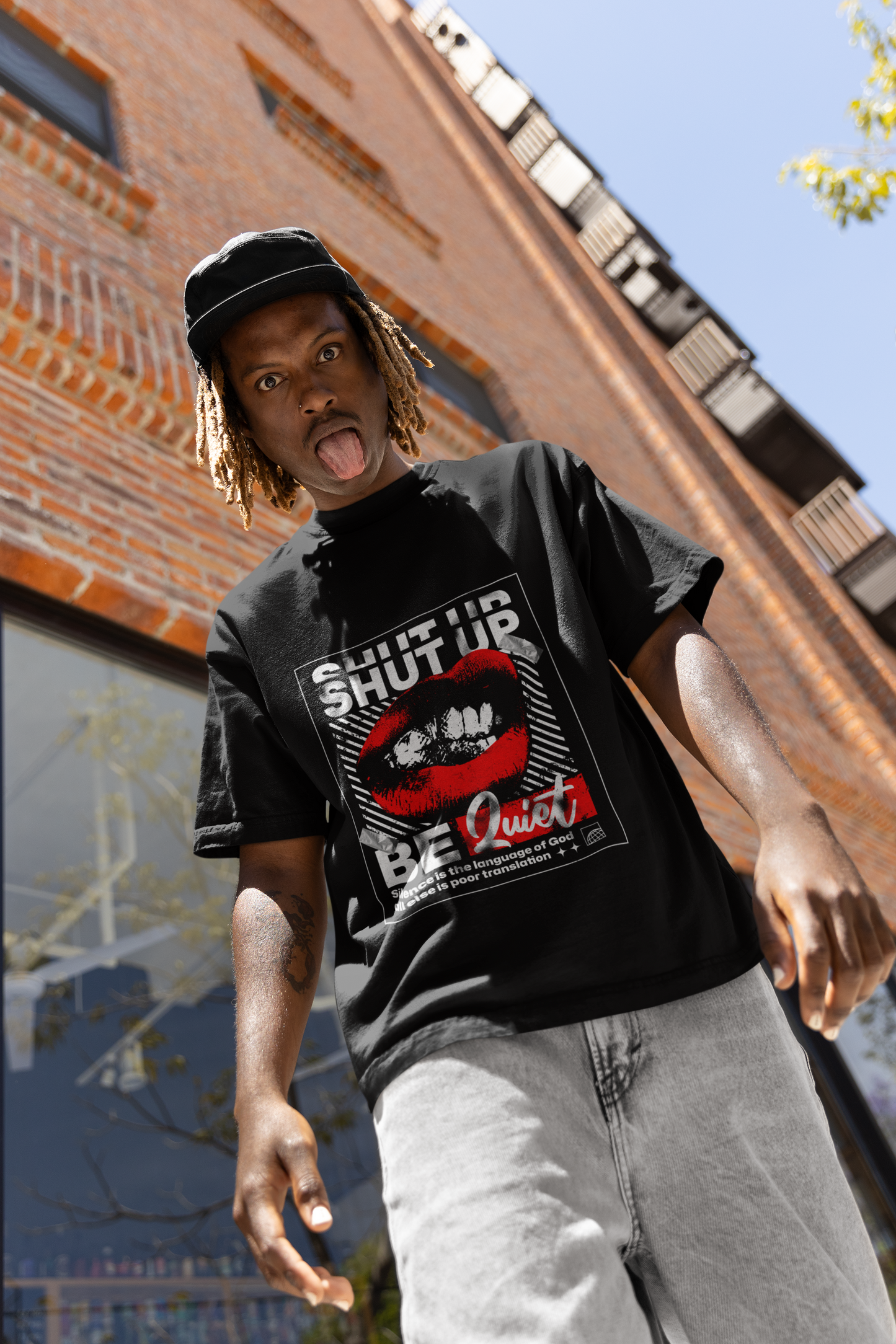 Shut up Be Quiet T-shirt